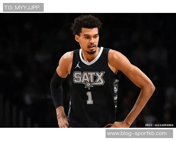 文班亚马缺席马刺战绩不佳赛季出战表现依然出色